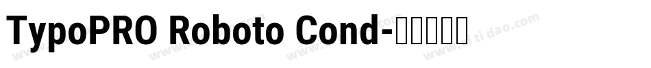 TypoPRO Roboto Cond字体转换